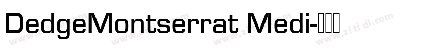 DedgeMontserrat Medi字体转换